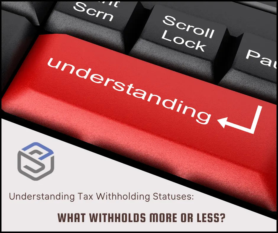 Understanding Federal Tax Withholding Statuses