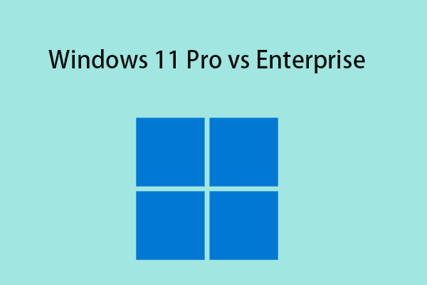 Windows 11 Pro vs Enterprise: Decode The Difference